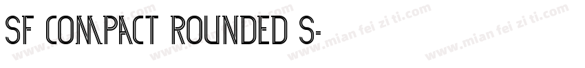 SF Compact Rounded S字体转换